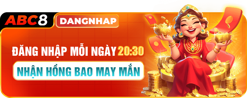 nhận hồng bao mỗi ngày tại nhà cái ABC8